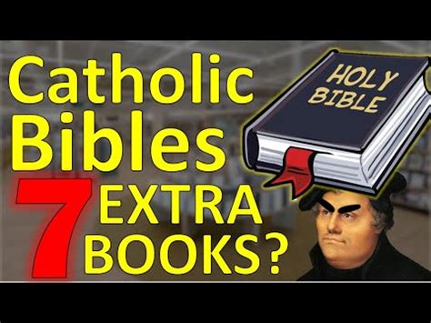 What are the 7 extra books in the Catholic Bible called, and how do they shape the narrative of faith?